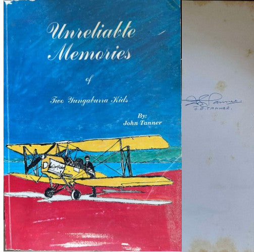 John Tanner - Unreliable Memories Of Two Yungaburra Kids