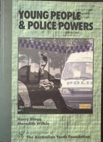 Harry Blagg / Meredith Wilkie - Young People & Police Powers