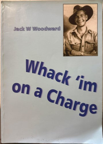 Jack Woodward - Whack 'im On A Charge