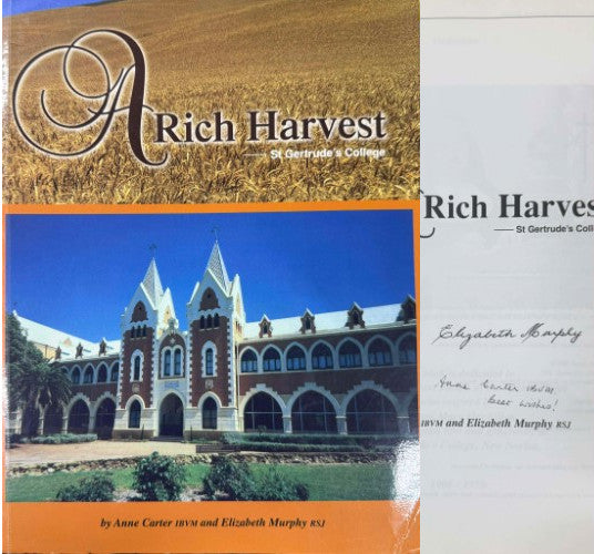 Anne Carter / Elizabeth Murphy - A Rich Harvest : St Gertrude's College