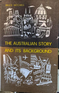 Bruce Mitchell - The Australian Story & Its Background (Hardcover)