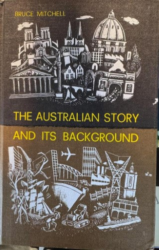 Bruce Mitchell - The Australian Story & Its Background (Hardcover)
