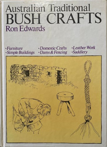 Ron Edwards - Australian Traditional Bush Crafts (Hardcover)