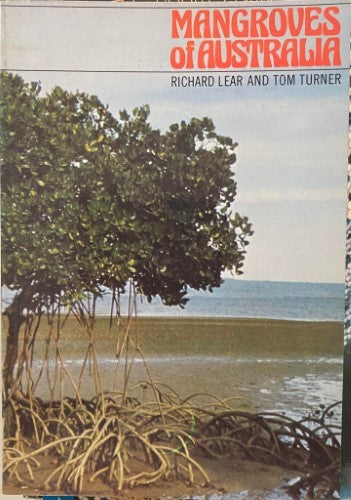 Richard Lear / Tom Turner - Mangroves Of Australia