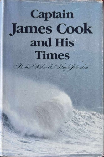 Robin Fisher / Hugh Johnston - Captain Cook & His Times (Hardcover)
