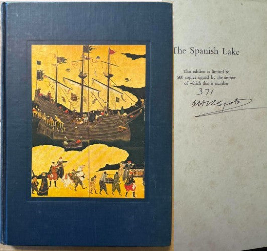 O.H.K Spate - The Spanish Lake (The Pacific Since Magellan Vol 1) (Limited Numbered Edn)