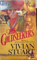 Vivian Stuart - The Goldseekers (Book VII Of The Australians)