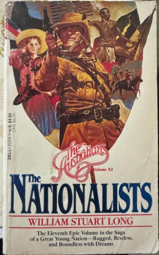 William Stuart Long - The Nationalists (Book XI Of The Australians)