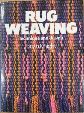 Brian Knight - Rug Weaving (Hardcover)