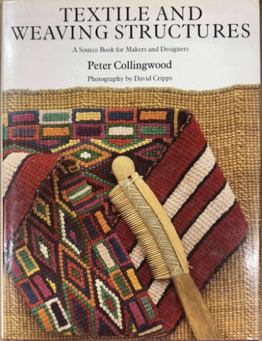 Peter Collingwood - Textile & Weaving Structures (Hardcover)