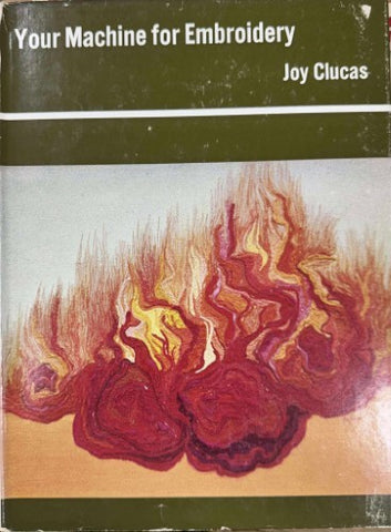 Joy Clucas - Your Machine For Embroidery (Hardcover)