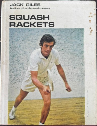 Jack Giles - Squash Rackets (Hardcover)