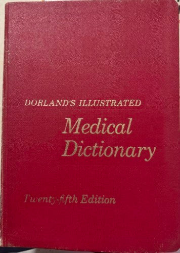 Dorland's Illustrated Medical Dictionary (25th Edition)