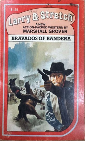 Marshall Grover - Larry & Stretch : Bravados Of Bandera