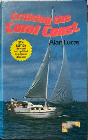 Alan Lucas - Cruising The Coral Coast (5th Edn) (Hardcover)