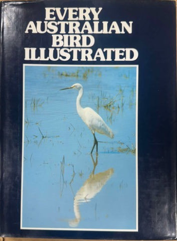Peter Wade (Editor) - Every Australian Bird Illustrated (Hardcover)