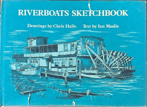 Chris Halls / Ian Mudie - Riverboats Sketchbook (Hardcover)