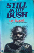 Len Beadell - Still In The Bush (Hardcover)