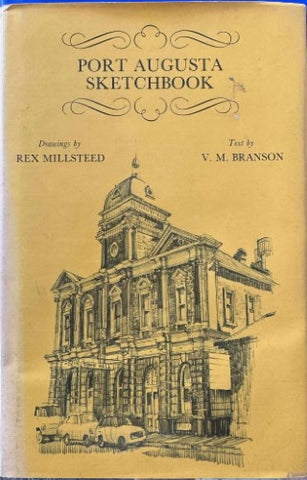 Rex Millsteed / V.M Branson - Port Augusta Sketchbook (Hardcover)