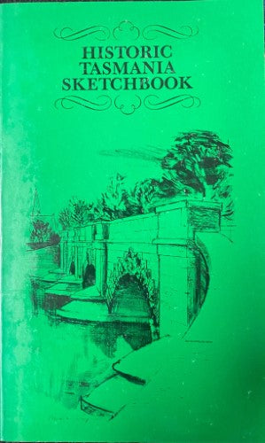 Patsy Adam Smith / Max Angus - Historic Tasmania Sketchbook