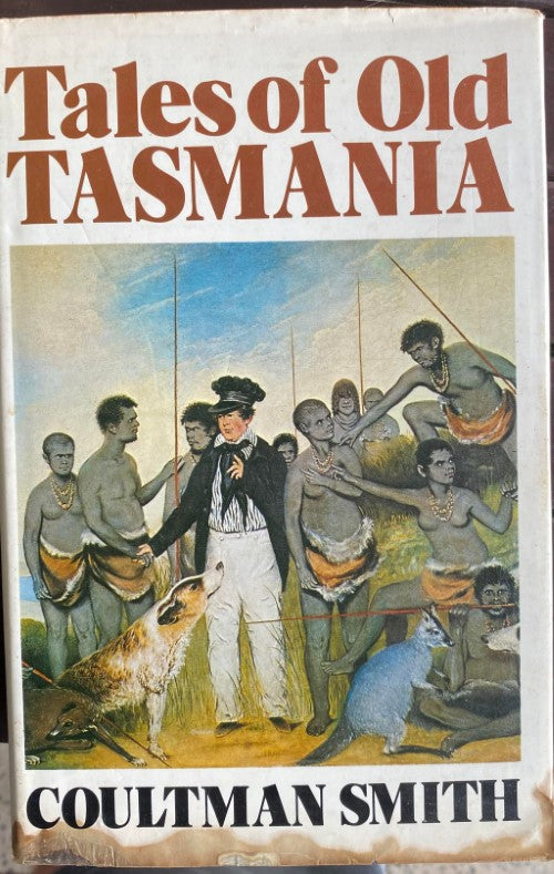 Coultman Smith - Tales Of Old Tasmania (Hardcover)