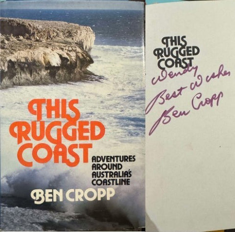 Ben Cropp - This Rugged Coast : Adventures Around Australia's Coastline (Hardcover)