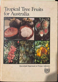 Qld Dept Of Primary Industries - Tropical Tree Fruits For Australia (Hardcover)