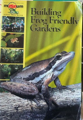 Ken Aplin (& Others) - Building Frog Friendly Gardens