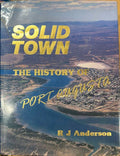 R.J Anderson - Solid Town : The History Of Port Augusta