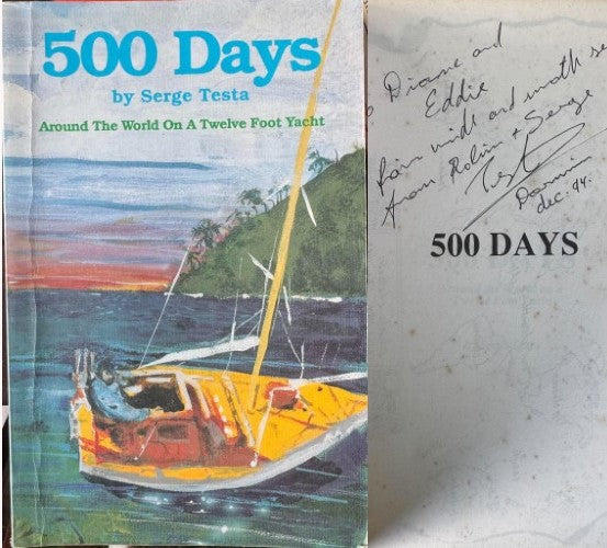Serge Testa - 500 Days - Around The World On A Twelve Foot Yacht
