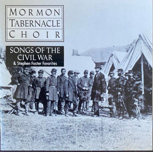 Mormon Tabernackle Choir - Songs Of The Civil War (CD)