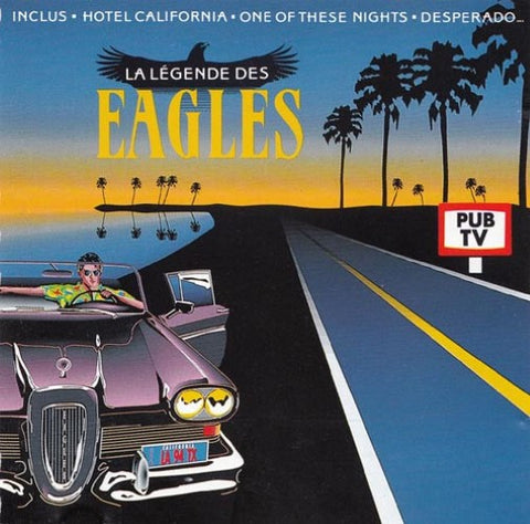 The Eagles - La Legende Des Eagles (CD)