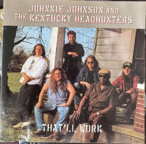 Johnnie Johnson & The Kentucky Headhunters - That'll Work (CD)