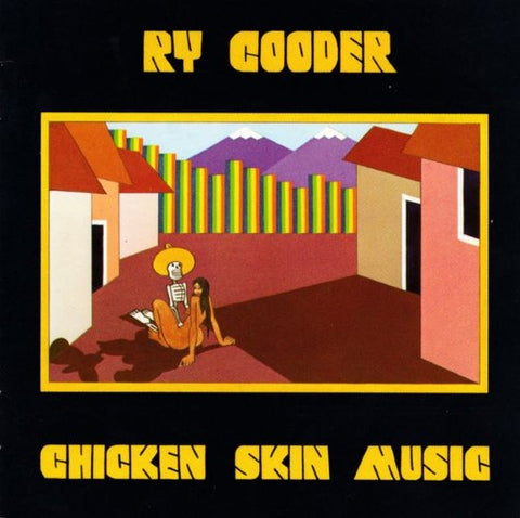 Ry Cooder - Chicken Skin Music (CD)