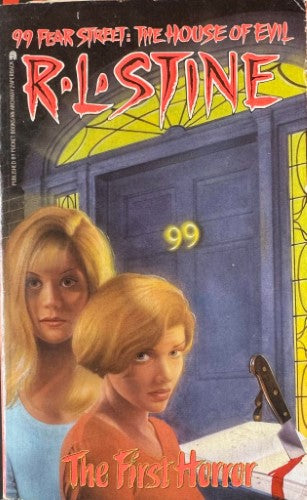 R.L Stine - 99 Fear Street : The House Of Evil - The First Horror