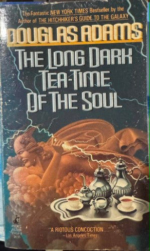 Douglas Adams - The Long Dark Tea-Time of the Soul