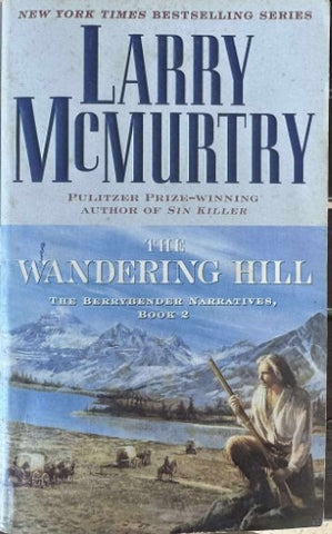 Larry McMurtry - The Wandering Hill