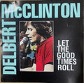 Delbert Mclinton - Let The Good Times Roll (CD)