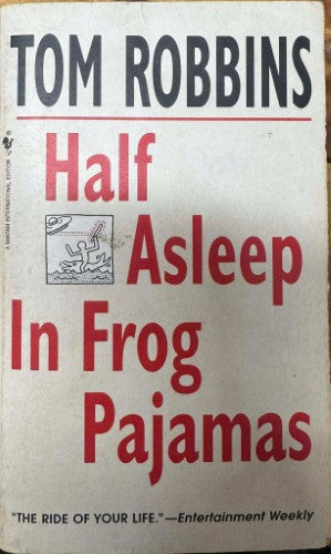Tom Robbins - Half Asleep In Frog Pajamas