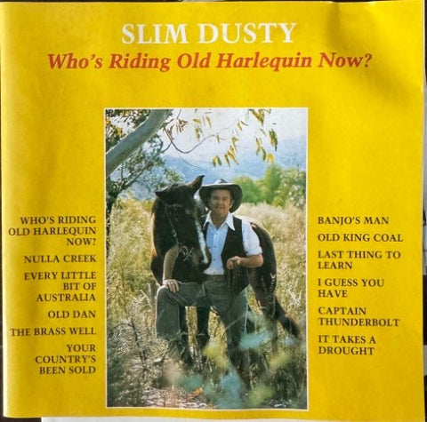 Slim Dusty - Who's Riding Old Harlequin Now ? (CD)