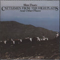 Slim Dusty - Cattlemen From The High Plains and Other Places (CD)