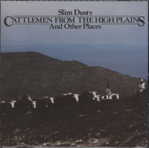 Slim Dusty - Cattlemen From The High Plains and Other Places (CD)