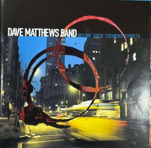 Dave Matthews Band - Before These Crowded Streets (CD)