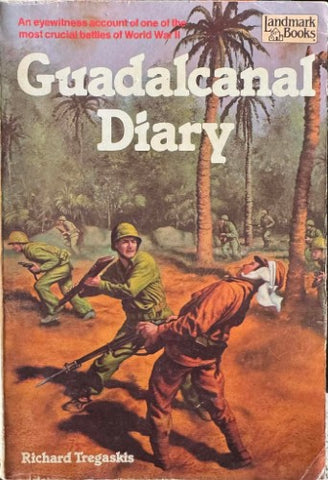 Richard Tregaskis - Guadalcanal Diary