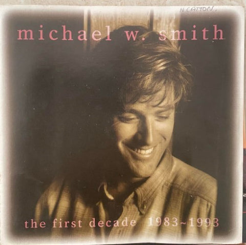 Michael W Smith - The First Decade 1983-1993 (CD)