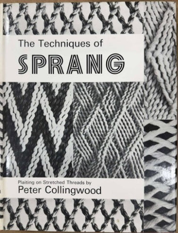 Peter Collingwood - The Techniques Of Sprang (Hardcover)
