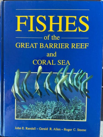 John Randall / Gerald Allen / Roger Steene - Fishes Of The Great Barrier Reef & Coral Sea (Hardcover)