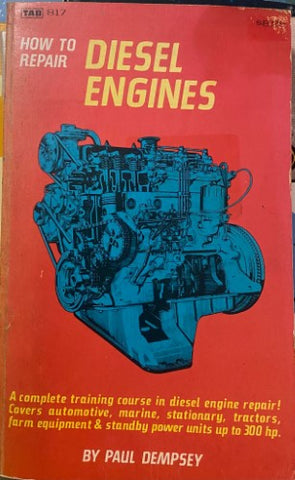 Paul Dempsey - How To Repair Diesel Engines