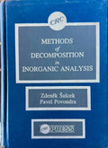 Zdenek Sulcek / Pavel Povondra - Methods Of Decomposition In Inorganic Analysis (Hardcover)