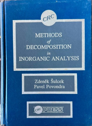 Zdenek Sulcek / Pavel Povondra - Methods Of Decomposition In Inorganic Analysis (Hardcover)